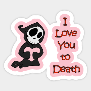 I Love You To Death: you pick the heart Sticker